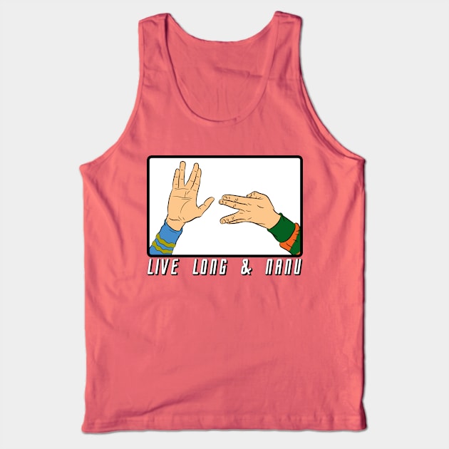 Live long and nanu Tank Top by DixonDesigns